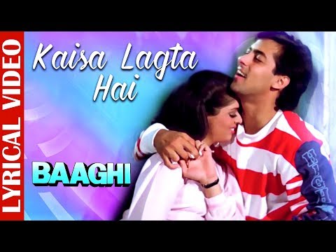 Kaisa Lagta Hai - Lyrical Video | Salman Khan & Nagma | Baaghi | Ishtar Music
