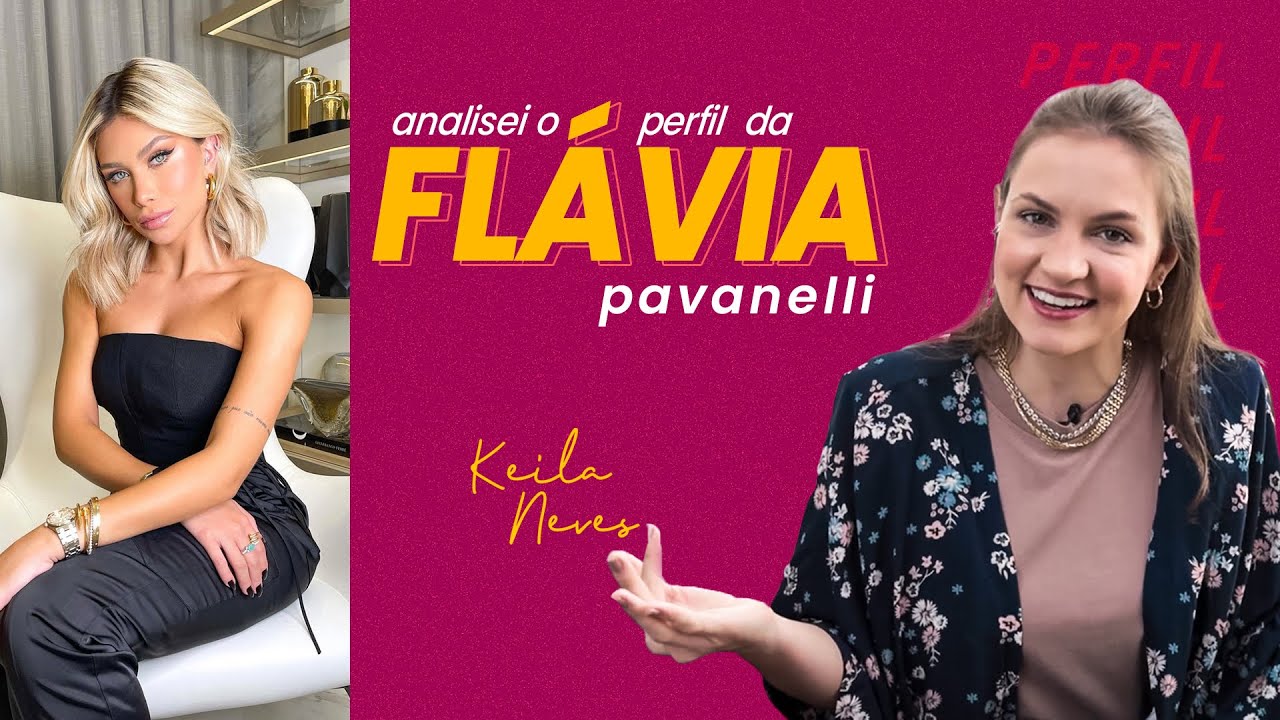 ANALISANDO PERFIL DE FAMOSOS NO INSTAGRAM - PARTE 1. FLÁVIA PAVANELLI
