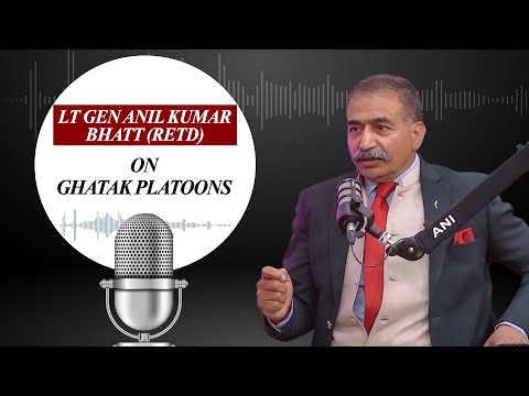 All you need to know about Indian Special force Ghataks from Lt Gen Bhatt(Rtd) who handled major ops