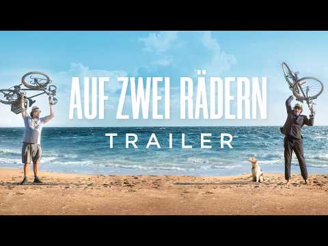 Auf zwei Rädern | Trailer Deutsch | Ab 9.7. im Kino