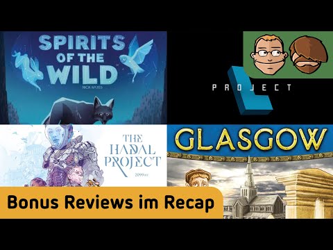 Spirits of the Wild, Project L, TIME Stories: The Hadal Project, Glasgow - Bonus Videos im Recap