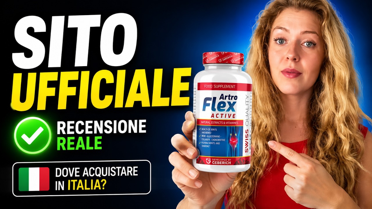 🟢⚪🔴 ARTROFLEX ACTIVE RECENSIONI: DOVE ACQUISTARE IL PRODOTTO ORIGINALE