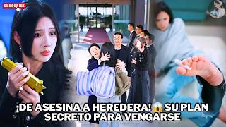 ¡De Asesina a Heredera! 😱 Su Plan Secreto para Vengarse #dramas #películas #el #doramas #pelicula
