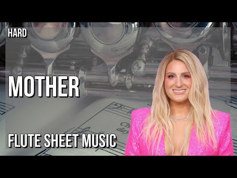 Flute Sheet Music: How to play Mother by Meghan Trainor