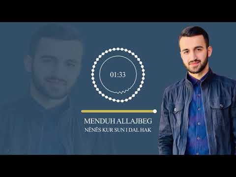 Menduh Allajbeg - Nënës kurrë sun i del hak