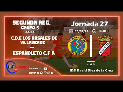 C.D. LOS ROSALES VILLAVERDE - ESPAÑOLETO C.F. A