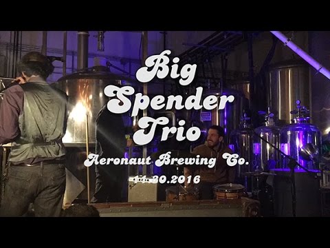 Big Spender Trio | Aeronaut Brewing Co. | 11.30.16