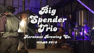 Big Spender Trio | Aeronaut Brewing Co. | 11.30.16