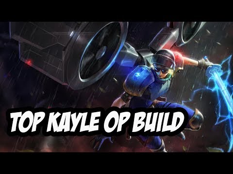 Kayle top OP Build 2017 League of Legends