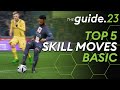 TOP 5 Basic Skill Moves You NEED TO KNOW in FIFA 23