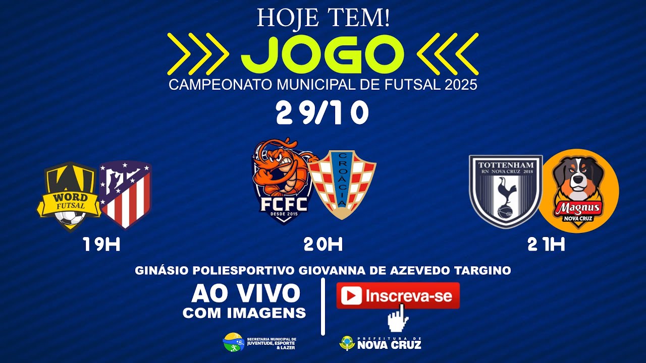 CAMPEONATO MUNICIPAL DE FUTSAL 2025 - NOVA CRUZ/RN (29/10/2025)