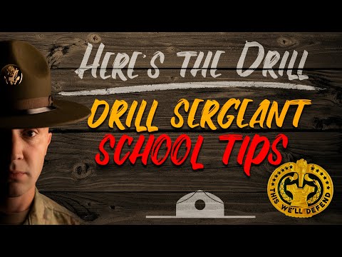 Here's The Drill - Drill Sergeant School Tips