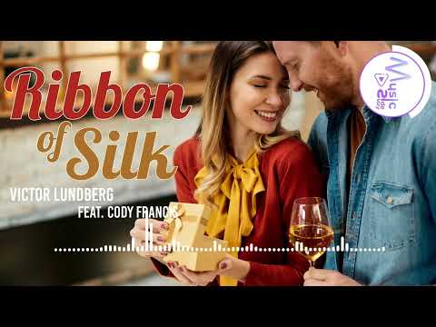 Ribbon Of Silk - Victor Lundberg FEAT. CODY FRANCIS [Lyrics, HD] Acoustic Music, Romantic, Dreamy