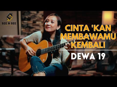 CINTA 'KAN MEMBAWAMU KEMBALI - DEWA 19 - SEE N SEE GUITAR