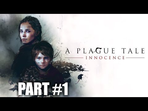 A Plague Tale: Innocence. Walkthrough Gameplay - Part 1