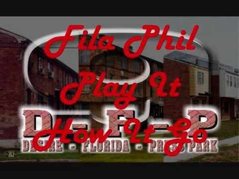 Play It How It Go-Fila Phil