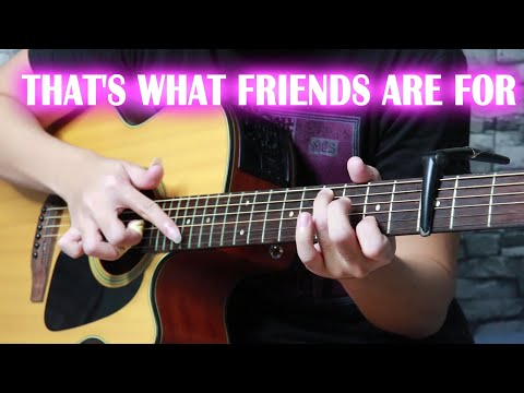 That's What Friends Are For ( Fingerstyle Guitar Cover ?