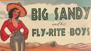 Big Sandy &amp; His Fly Rite Boys - I Can't Remember When I Didn't Love You