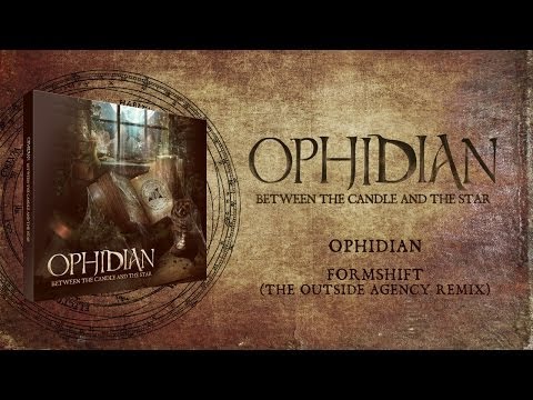 Ophidian - Formshift (The Outside Agency Remix)