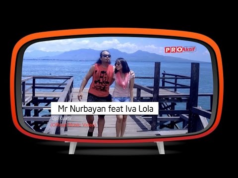 Mr.Nurbayan feat Iva Lola - Ojo Kuatir (Official Music Video)