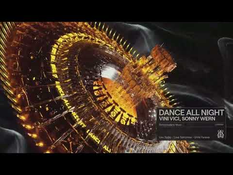 Vini Vici & Sonny Wern - Dance All Night (Extended Mix)