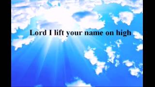Lord I lift your name on high Lyrics- Hallelujah Choruses (The Salvation Army Band)