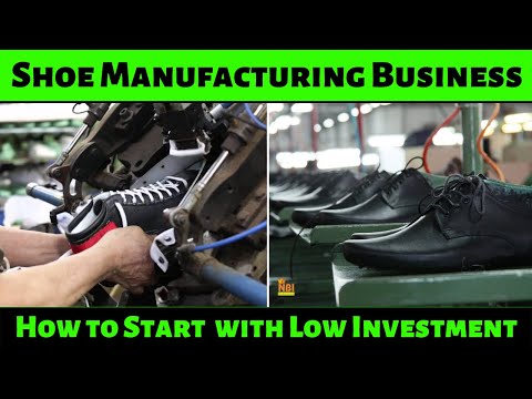 , title : 'Start a Shoe Manufacturing Business || Small Manufacturing Business Ideas'