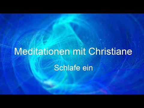 Schlafe ein - Meditationen mit Christiane
