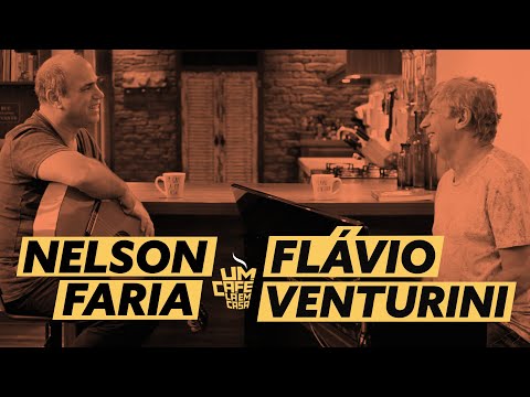 Flávio Venturini e Nelson Faria | Um Café Lá em Casa
