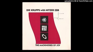 Die Krupps ‎– The Machineries Of Joy [Wahre-Arbeit Mix]