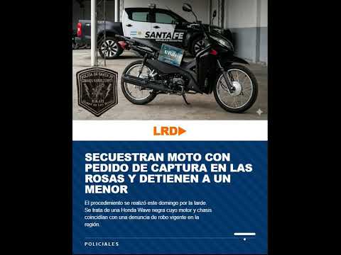 Secuestran moto con pedido de captura en Las Rosas y detienen a un menor 23 de marzo de 2026