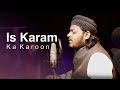 Mazharul Islam Is Karam Ka Karoon Relax Version