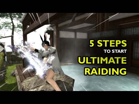 5 Steps to Start Ultimate Raiding in FFXIV
