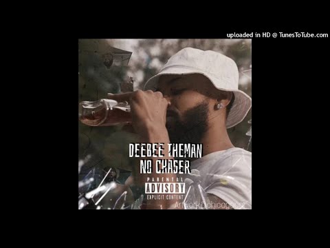 DeeBee The MAN -  No Chaser (AUDIO)