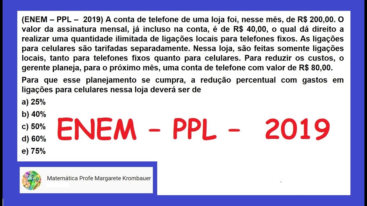 ENEM – PPL –  2019 | PORCENTAGEM | REDUÇÃO NA CONTA DE TELEFONE CELULAR