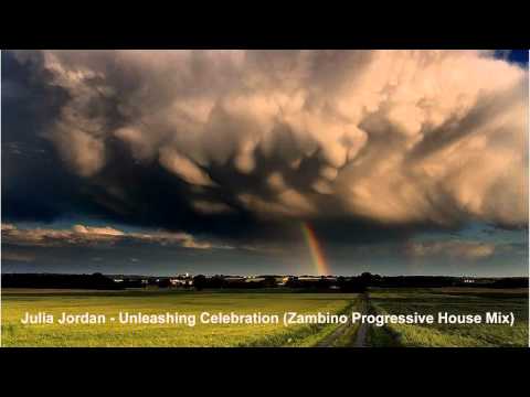 Julia Jordan - Unleashing Celebration (Zambino Progressive House Mix)