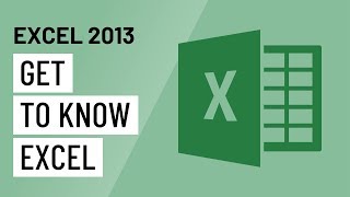 Excel 2013: Getting to Know Excel
