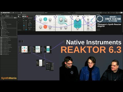 Thomann's Synth Reactor vlog#10 - Native Instruments Reaktor 6.3 #TSR19