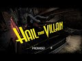 Evil Has a Name - Hail The Villain