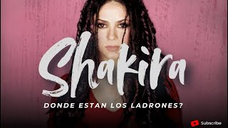 Shakira - Donde Estan Los Ladrones (Letra/Lyrics)