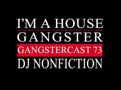 Gangstercast 73 - DJ Nonfiction