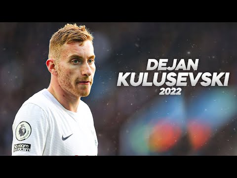Dejan Kulusevski - Full Season Show - 2022ᴴᴰ