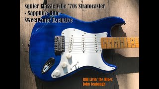 Video thumbnail for A look at the Squier Classic Vibe '70s Stratocaster   Sapphire Blue   Sweetwater Exclusive by Still Livin' the Blues