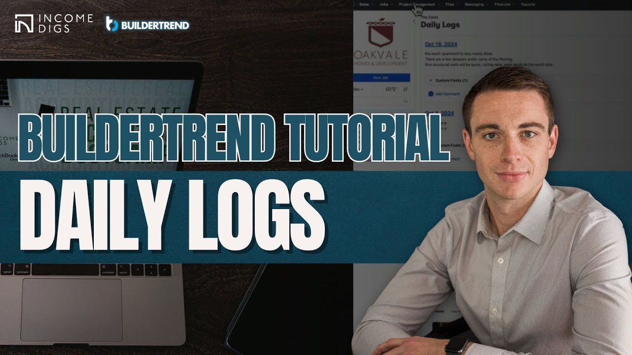 Complete Buildertrend Tutorial - Daily Logs