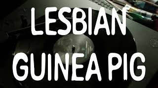 Lesbian Guinea Pig Trailer