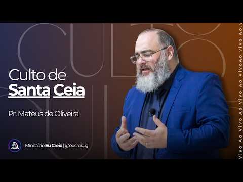 Culto de Santa Ceia | Pr. Mateus de Oliveira | 14/06/2026