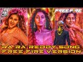 Ra Ra Reddy Songfree Fire Version Rarareddysong Chinnadosongfreefireversion Rarareddy Nijaygaming
