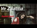 Ve Zaalma Full Song Raashi Sood By Lyricist Kaler KALWAN SAD SONG DJPUNJAB MP3 NETT