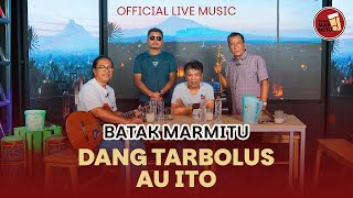 Download lagu Dang Tarbolus Au Ito I Cipt Soritua Manurung I Cover : Batak Marmitu mp3