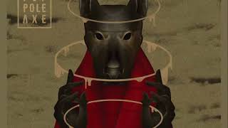 Slobber Pup - Pole Axe [FULL ALBUM]